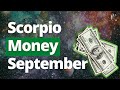 SCORPIO - "Painting on an OPEN CANVAS!" BIG PICTURE! September Career and Money Tarot Reading