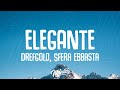 DrefGold, Sfera Ebbasta - ELEGANTE (Testo / Lyrics)