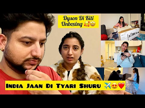India Jaan D Tyari Shuru ✈️😍❤️ || Dyson D Kiti Unboxing 🥰🤩 || Angel’s Shivam 