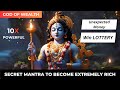 Secret Mantra To Become Extremely Rich Kuber Mantra Win Lottery Unexpected Money Miracle