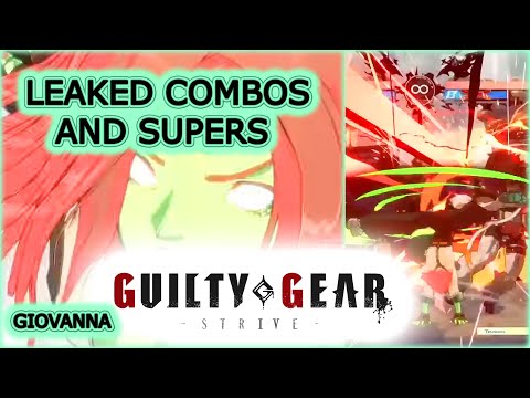 Giovanna Leaked Combo strings and supers Guilty Gear -Strive-