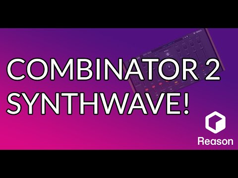 Combinator 2 Synthwave - Reason 12