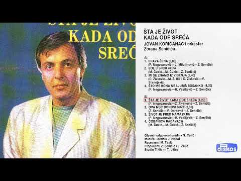 Jovan Koricanac - Sta je zivot kada ode sreca - (Audio 1988)