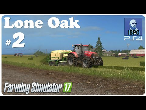 FS17 PS4: Lone Oak Farm - Ep.2