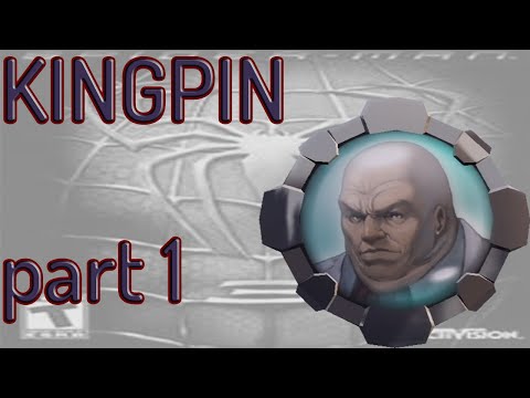 Spider-Man 3 (2007) KINGPIN Part 1 Walkthrough