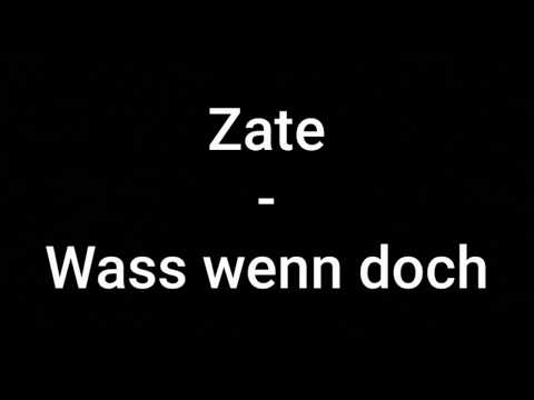 Zate - Was wenn doch (Text)