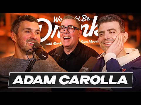 Adam Carolla - Mark Normand & Sam Morril - We Might Be Drunk Podcast