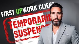 First Upwork Client 8 Hours Work, Job Suspended – What Now?