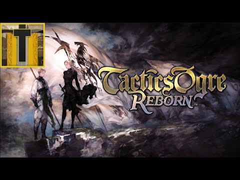 Tactics Ogre Reborn- Part 12 (On The Run)