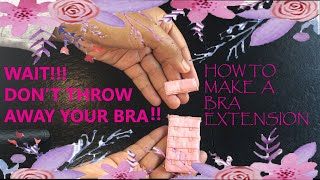 How To Make A Bra Extension