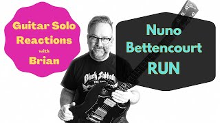 GUITAR SOLO REACTIONS ~ NUNO BETTENCOURT/EXTREME ~ Run