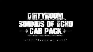 DIRTYROOM SOUNDS OF ECHO CAB PACK vol.1 Frydman 4x12 Teaser