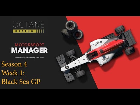 Motorsport Manager - Octane Racing - Season 4 Week 1 - Black Sea GP