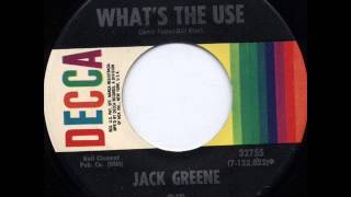 Jack Greene "What's The Use"