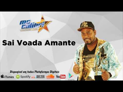 MC Colibri - Sai Voada Amante (Áudio Oficial)