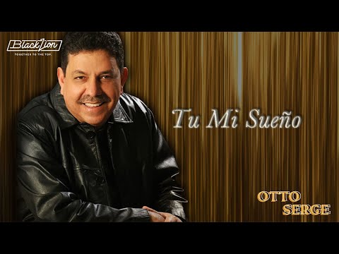 Otto Serge - Tú Mi Sueño (Audio Oficial)