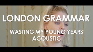 London Grammar - Wasting My Young Years - Acoustic [ Live in Paris ]