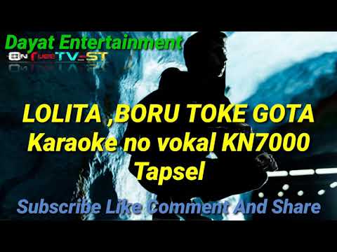 Lolita boru toke Gota Tapsel karaoke KN7000