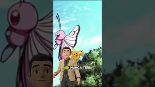 E SE O ASH TIVESSE TREINADO TODOS OS POKEMONS
