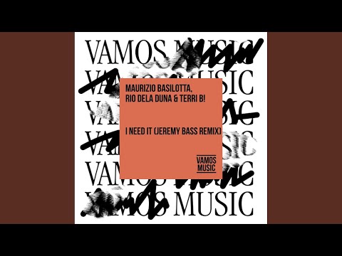 I Need It (Jeremy Bass Extended Remix)