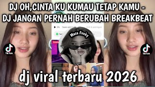 Download lagu DJ OH, MY LOVE I STILL WANT YOU - DJ NEVER CHANGE LATEST VIRAL TIKTOK DJ 2026❗❗ mp3