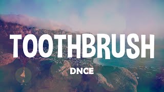 Download lagu DNCE Toothbrush....mp3