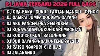Download lagu DJ JAWA TERBARU 2026 FULL BASS | DJ DEMI KOWE X DJ RAISO NGAPUSI X DJ DENOK VIRAL MENGKANE !! mp3