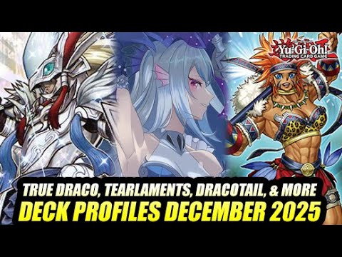 True Draco, Tearlamanets, Dracotail, & More! Yu-Gi-Oh! Deck Profiles December 2025