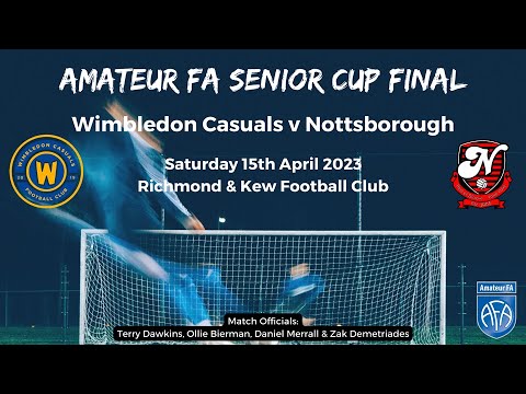 Wimbledon Casuals vs Nottsborough | Senior Cup Final | Match Highlights | 15 April 2023