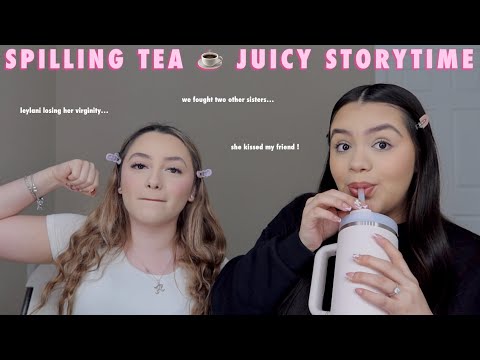 Spilling TEA With My Sister | We Got In A Fight...
