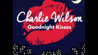 Charlie Wilson - Goodnight Kisses  (NEW RNB SONG OCTOBER 2014)