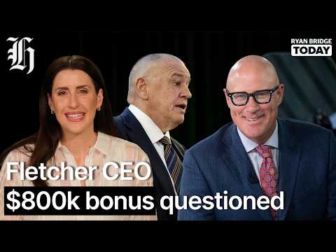 Thumbnail for Fletcher CEO $800k bonus questioned after workplace death and injuries | Ryan Bridge TODAY
