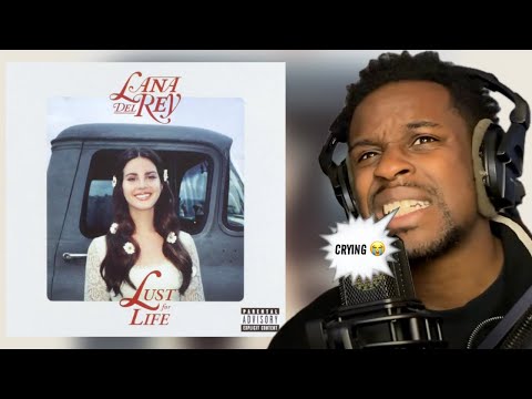 Lana Del Rey’s Lust for Life Took Me Somewhere I Didn’t Expect... | REACTION