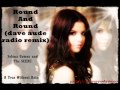 Round and Round (dave aude radio remix) by ...