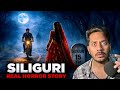 Siliguri Ki Sabse Bhootiya Ghatna Real Horror Story