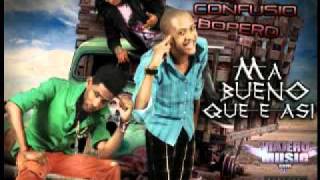 Confusio & Bopero Ft Vakero -- Ma Bueno Que Asi