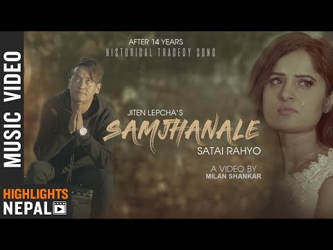 Samjhanale - Jiten Lepcha Ft. Moona Sitaula | Nepali Song 2075 | 2019