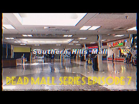 Dead Malls Episode 7 - Southern Hills Mall