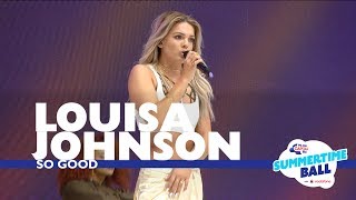 Louisa Johnson - &#39;So Good&#39; (Live At Capital’s Summertime Ball 2017)