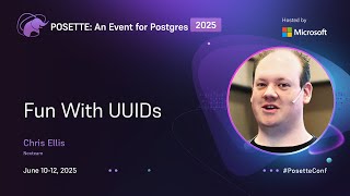 Fun With UUIDs | POSETTE: An Event for Postgres 2025