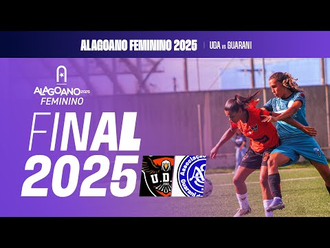 UDA x GUARANI DE PARIPUERIA I ALAGOANO FEMININO - FINAL |  AO VIVO