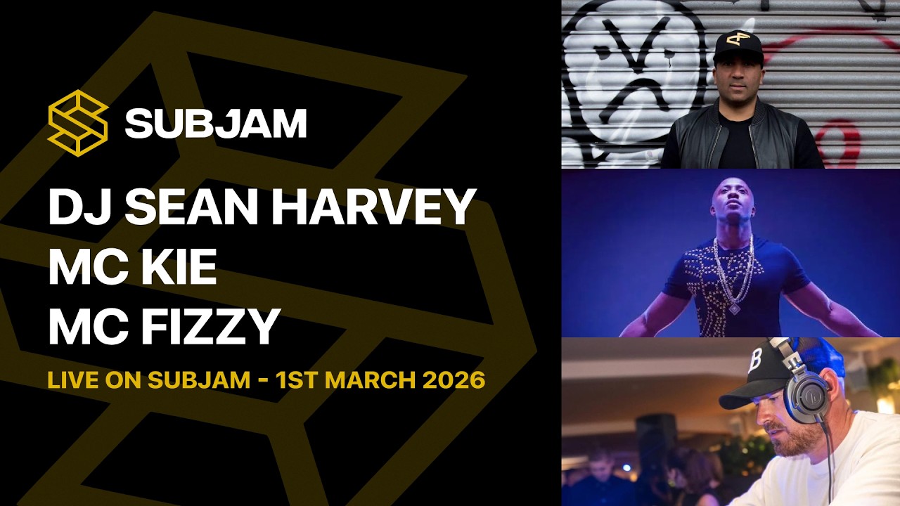 Sean Harvey, MC Kie & MC Fizzy Live on Subjam - 1st March 2026