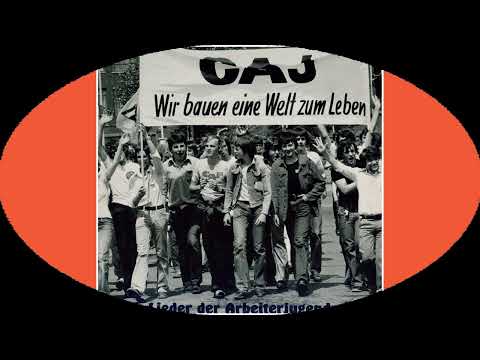 Wir bauen eine Welt zum Leben - Lieder der Arbeiterjugend - CAJ