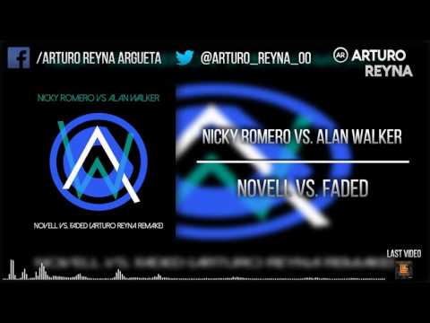 [SPECIAL 450+] Faded vs. Novell (Nicky Romero Mashup) (Arturo  Reyna Remake)
