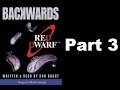 Backwards Part 3 Read By Rob Grant
