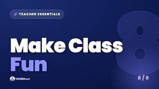 Engagement Tools That Make Class Fun