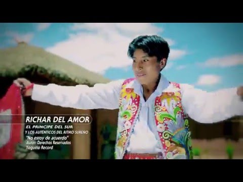 RICHAR DEL AMOR - NO ESTOY DE ACUERDO Video Clip Oficial Primicia 2016