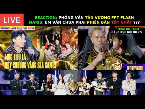REACTION: Phỏng Vấn TÂN VƯƠNG FPT FLASH: Chưa Phải Phiên Bản TỐT NHẤT ??? Thao Tác Tuyển Thủ VCK !!!