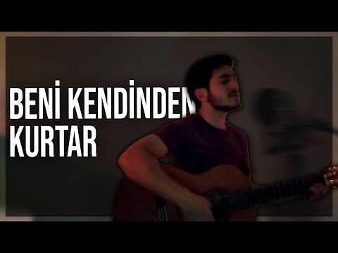 Ertuğrul Oytun - Beni Kendinden Kurtar (Akustik Cover)