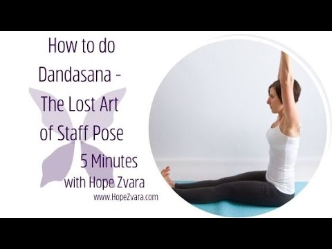 How To Do Dandasana | The Lost Art of Staff Pose with Hope Zvara